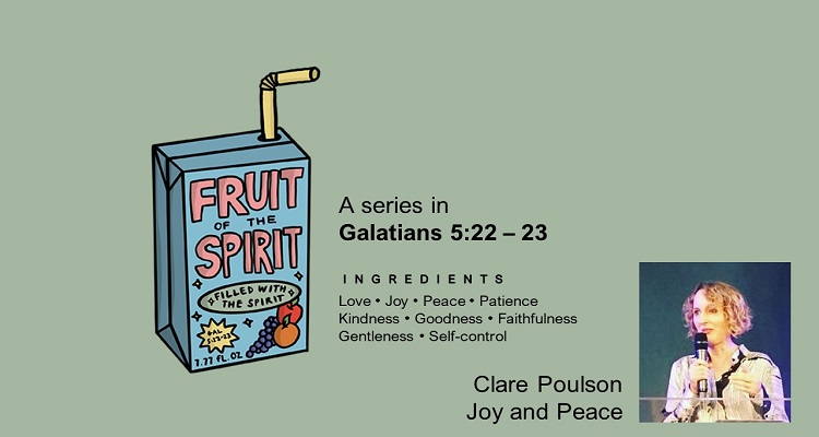 Fruit of the Spirit- Joy and Peace