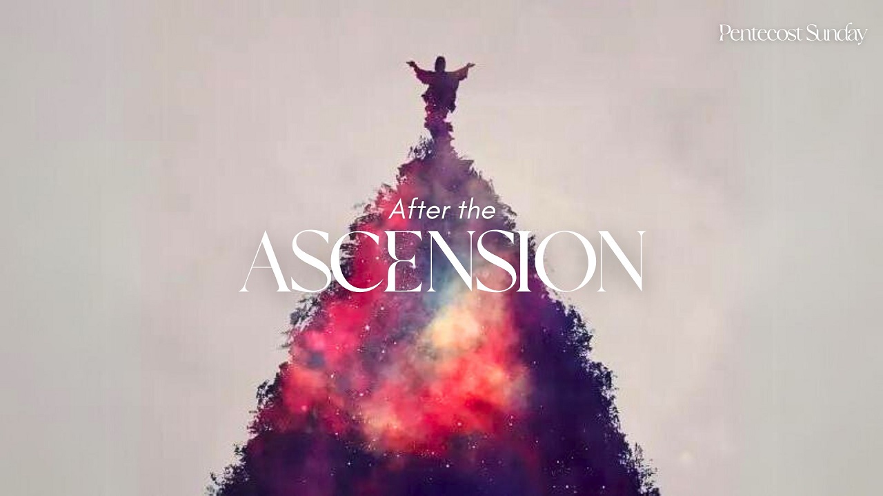 After the Ascension
